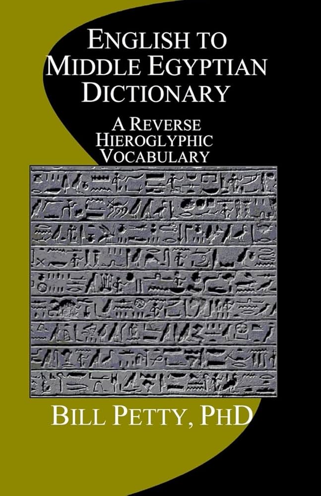 English to Middle Egyptian Dictionary: A Reverse